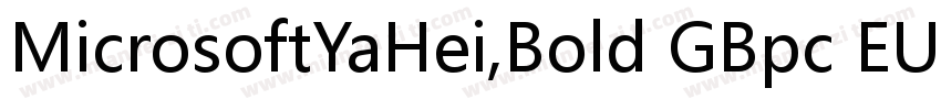 MicrosoftYaHei,Bold GBpc EUC H字体转换